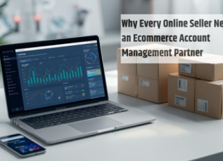 Why Every Online Seller Needs an Ecommerce Account Management Partner Ecommerce Account Management Partner